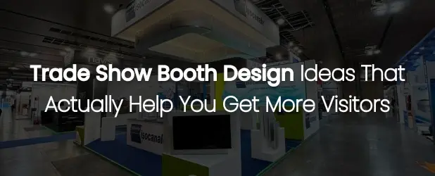 Trade Show Booth Floor Plan Ideas That Drive Traffic