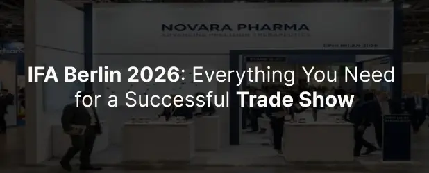 IFA Berlin 2026: Everything You Need for a Successful Trade Show