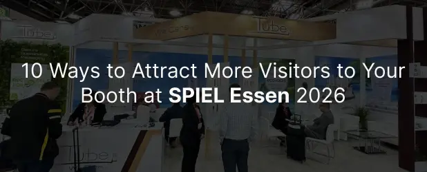 10 Ways to Attract More Visitors to Your Booth at SPIEL Essen 2026