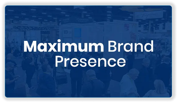 Maximum brand presence