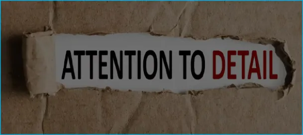 Attention to Detail