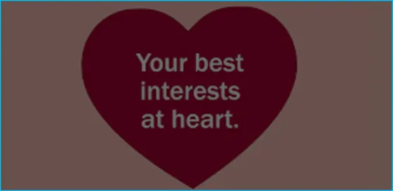your best interests at heart