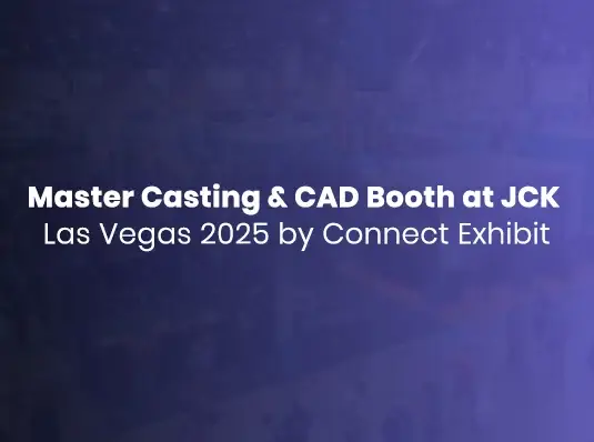master casting & Cad booth at jck in las vegas 2025