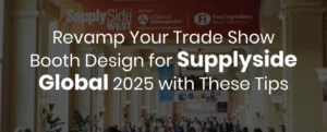 Revamp your trade show booth design for supplyside tips