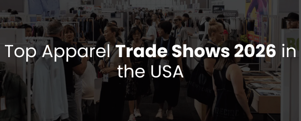 Top Fashion/Apparel Trade Shows 2026 in the USA
