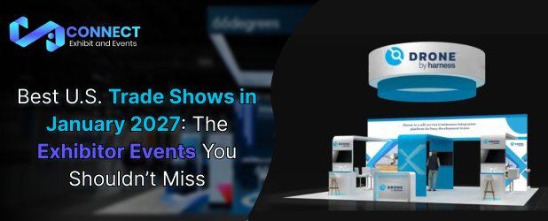 Best U.S. Trade Shows in January 2027: The Exhibitor Events You Shouldn’t Miss