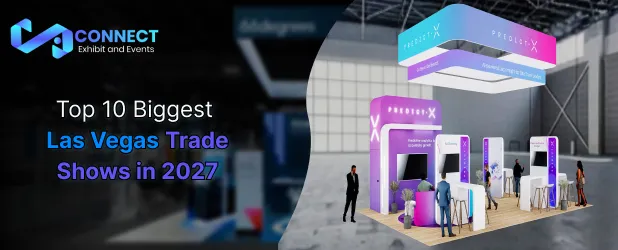 Top 10 Biggest Las Vegas Trade Shows in 2027